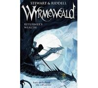 Paul Stewart Chris Riddell Wyrmeweald: Returner's Wealth (Tascabile) Wyrmeweald