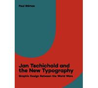 Paul Stirton Jan Tschichold and the New Typography (Tascabile)