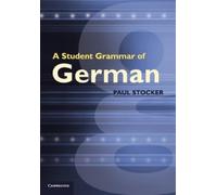 Paul Stocker A Student Grammar of German (Tascabile)