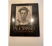 Paul Strand: 60 Years of Photography: Sixty Years of Photographs