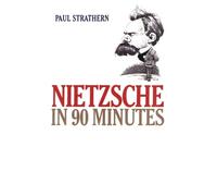 Paul Strathern Nietzsche in 90 Minutes (Tascabile)