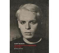 Paul Sutton Gary Numan, An Annotated Scrapbook (Copertina rigida)