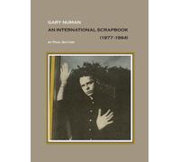 Paul Sutton Gary Numan, An International Scrapbook (Copertina rigida)