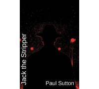 Paul Sutton Jack The Stripper (Tascabile)
