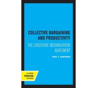 Paul T. Hartman Collective Bargaining and Productivity (Tascabile)
