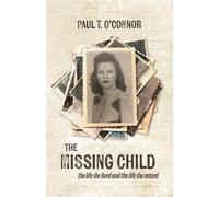 Paul T O'Connor The Missing Child (Tascabile)