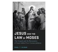 Paul T. Sloan Jesus and the Law of Moses (Tascabile)