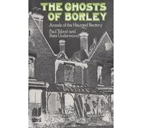 Paul Tabori Peter Underwood The Ghosts of Borley (Tascabile) Ghost Guides
