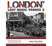 Paul Talling London's Lost Music Venue 2 (Tascabile)