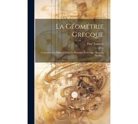 Paul Tannery La Géométrie Grecque (Tascabile)