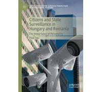 Paul Tap Citizens and State Surveillance in Hungary and Roman (Copertina rigida)