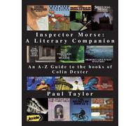 Paul Taylor Inspector Morse: A Literary Companion (Tascabile)