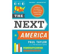 Paul Taylor Pew Research Center The Next America (Tascabile)