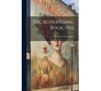 Paul Terry Cherington The Advertising Book, 1916 (Copertina rigida)