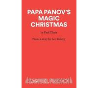 Paul Thain Papa Panov's Magic Christmas (Tascabile) Acting Edition S.