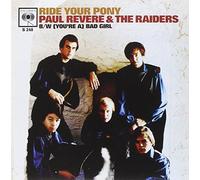 Paul & The Raiders Revere - 7-RIDE YOUR PONY -LTD-