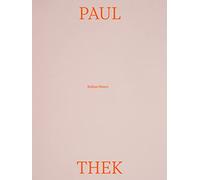 Paul Thek. Italian hours. Ediz. italiana e inglese
