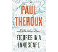 Paul Theroux Figures in a Landscape (Tascabile)