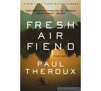 Paul Theroux Fresh Air Fiend (Tascabile)