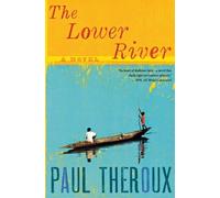 Paul Theroux Lower River (Tascabile)