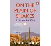 Paul Theroux On the Plain of Snakes (Tascabile)