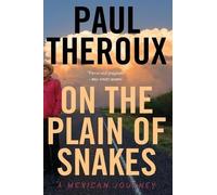 Paul Theroux On the Plain of Snakes (Tascabile)