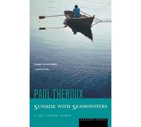 Paul Theroux Sunrise with Seamonsters (Tascabile)