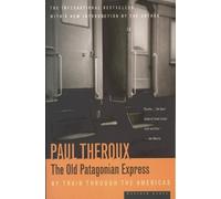 Paul Theroux The Old Patagonian Express (Tascabile)