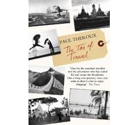 Paul Theroux The Tao of Travel (Tascabile)