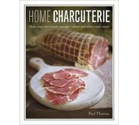 Paul Thomas Home Charcuterie (Copertina rigida)