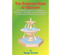 Paul Tice Ganga Prasad The Fountainhead of Religion (Tascabile)