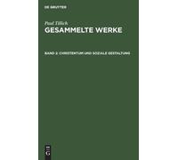 Paul Tillich Christentum Und Soziale Gestaltung (Copertina rigida)