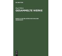 Paul Tillich Die Religiöse Deutung Der Gegenwart (Copertina rigida)