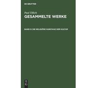 Paul Tillich Die Religiöse Substanz Der Kultur (Copertina rigida)