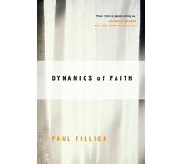 Paul Tillich Dynamics of Faith (Tascabile)