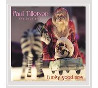 Paul Tillotson The Love Trio - Funky Good Time