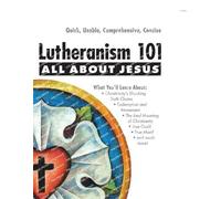 Paul Timothy McCain Lutheranism 101 - All about Jesus (Tascabile)