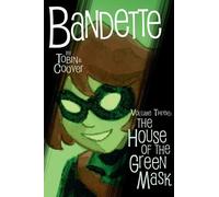 Paul Tobin Bandette Volume 3: The House of the Green Mask (Tascabile)