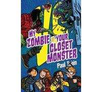 Paul Tobin My Zombie Vs. Your Closet Monster (Tascabile) Versus Series