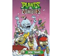 Paul Tobin Plants vs. Zombies Volume 13: Snow Thanks (Copertina rigida)