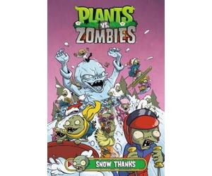 Paul Tobin Plants vs. Zombies Volume 13: Snow Thanks (Copertina rigida)