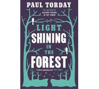 Paul Torday Light Shining in the Forest (Tascabile)