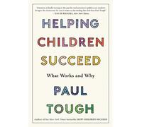 Paul Tough Helping Children Succeed (Tascabile)