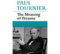 Paul Tournier The Meaning of Persons (Tascabile)