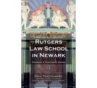 Paul Tractenber A Centennial History of Rutgers Law School in (Copertina rigida)