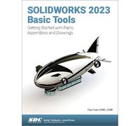 Paul Tran SOLIDWORKS 2023 Basic Tools (Tascabile)