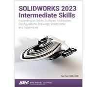 Paul Tran SOLIDWORKS 2023 Intermediate Skills (Tascabile)