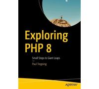 Paul Tregoing Exploring PHP 8 (Tascabile)