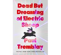 Paul Tremblay Dead but Dreaming of Electric Sheep (Copertina rigida)