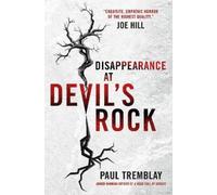 Paul Tremblay Disappearance at Devil's Rock (Tascabile)